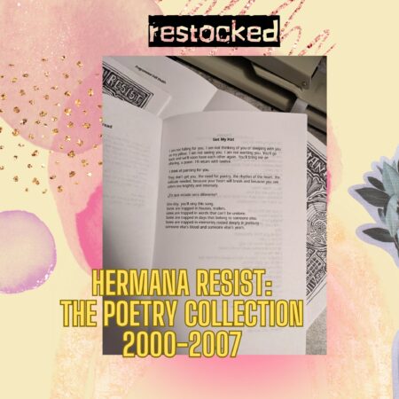 Hermana Resist - The Poetry Collected 2000-2007: PRINT version Mujerista Legacy & Xicana Resistance Rooted in Revolutionary Love